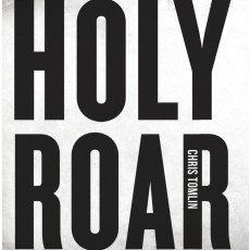 Chris Tomlin - Holy Roar (CD)